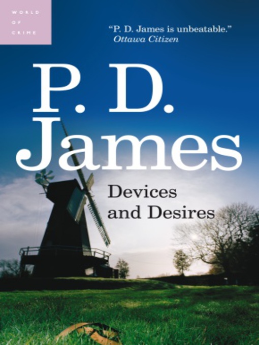 Title details for Devices and Desires by P. D. James - Wait list